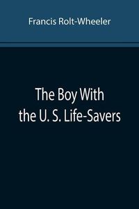 Cover image for The Boy With the U. S. Life-Savers