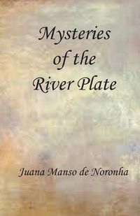 Cover image for Mysteries of the River Plate