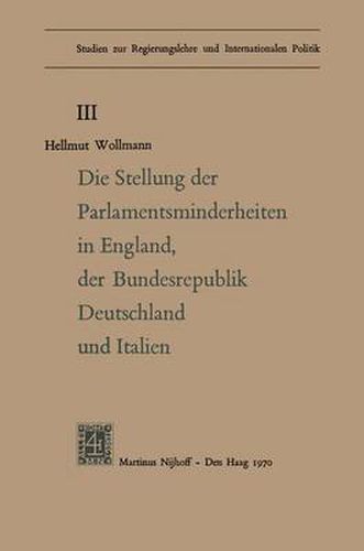 Cover image for Die Stellung Der Parlamentsminderheiten in England, Der Bundesrepublik Deutschland Und Italien