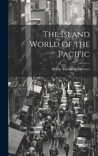 Cover image for The Island World of the Pacific