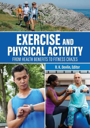 Cover image for Exercise and Physical Activity: From Health Benefits to Fitness Crazes