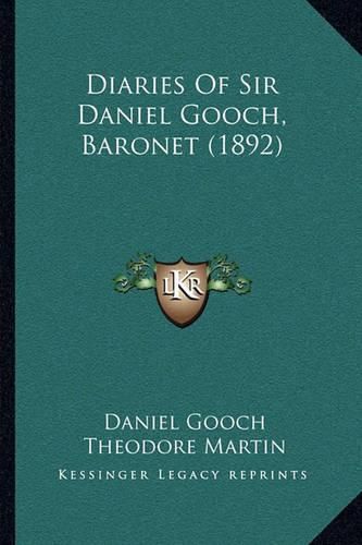 Diaries of Sir Daniel Gooch, Baronet (1892)