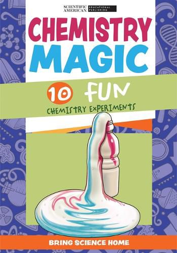 Cover image for Chemistry Magic: 10 Fun Chemistry Experiments