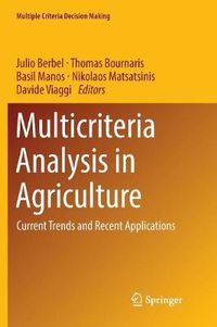 Cover image for Multicriteria Analysis in Agriculture: Current Trends and Recent Applications