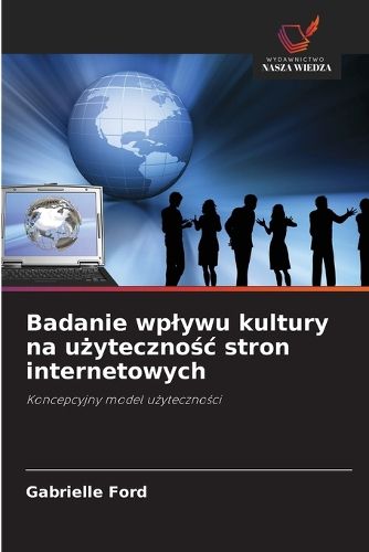 Cover image for Badanie wplywu kultury na użytecznośc stron internetowych