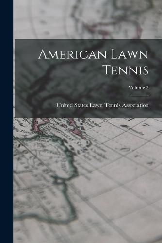 Cover image for American Lawn Tennis; Volume 2