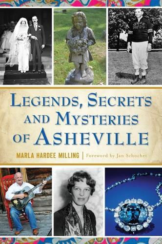 Legends, Secrets and Mysteries of Asheville