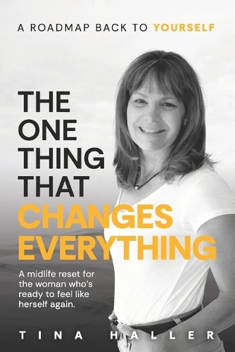 Cover image for The One Thing That Changes Everything