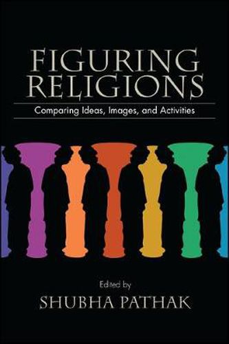 Cover image for Figuring Religions: Comparing Ideas, Images, and Activities