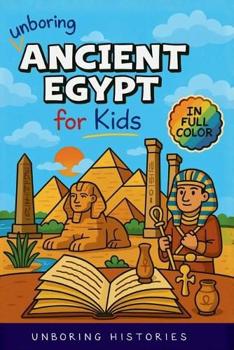 Cover image for Unboring Ancient Egypt for Kids