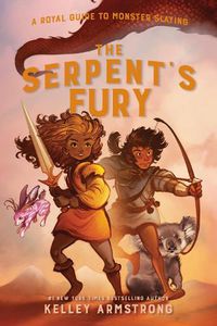 Cover image for The Serpent's Fury: A Royal Guide to Monster Slaying Book 3
