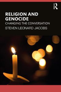 Cover image for Religion and Genocide: Changing the Conversation