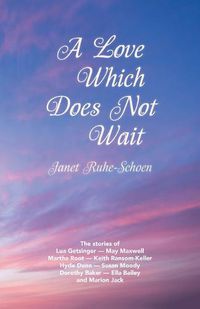 Cover image for A Love Which Does Not Wait