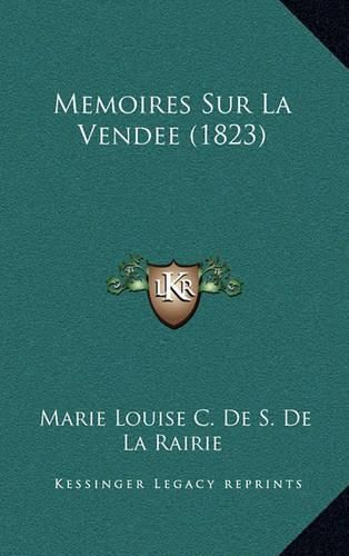 Memoires Sur La Vendee (1823)