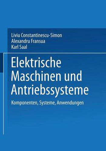 Cover image for Elektrische Maschinen und Antriebssysteme: Komponenten, Systeme, Anwendungen