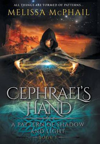 Cover image for Cephrael's Hand: A Pattern of Shadow & Light Book 1