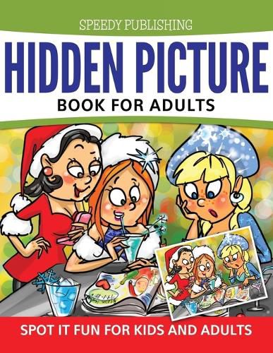 Cover image for Hidden Picture Book For Adults: Spot it Fun For Kids and Adults