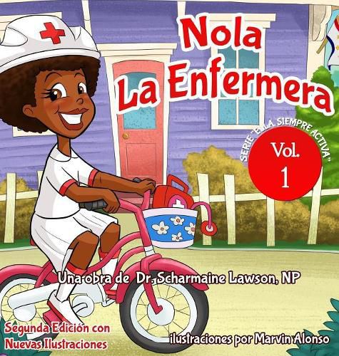 Nola LaEnfermera(R): Serie Ella Siempre Activa