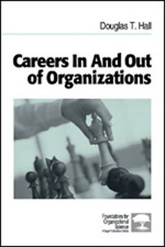 Careers in and Out of Organizations