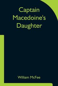 Cover image for Captain Macedoine's Daughter