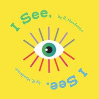 Cover image for I See, I See.