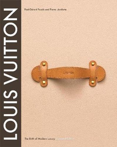 Cover image for Louis Vuitton: The Birth of Modern Luxury Updated Edition