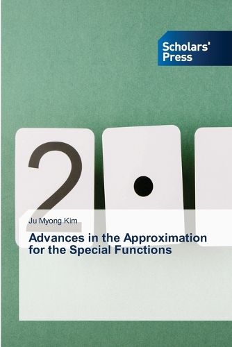 Cover image for Advances in the Approximation for the Special Functions