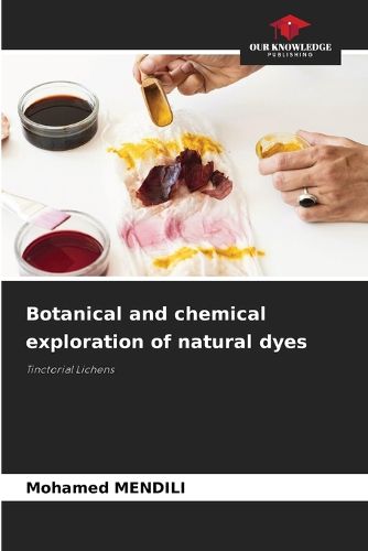 Cover image for Botanical and chemical exploration of natural dyes