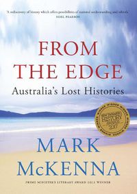 Cover image for From the Edge: Australia's Lost Histories