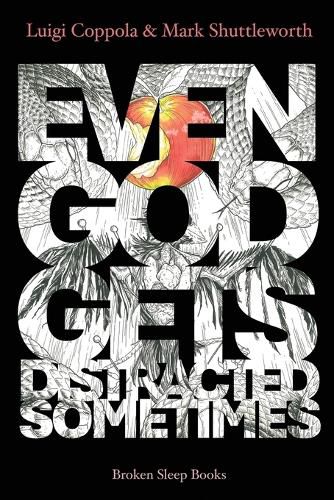 Cover image for Even God Gets Distracted Sometimes