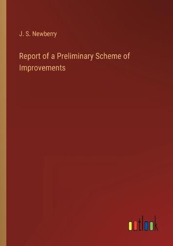 Cover image for Report of a Preliminary Scheme of Improvements