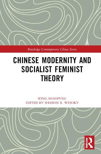 Chinese Modernity and Socialist Feminist Theory