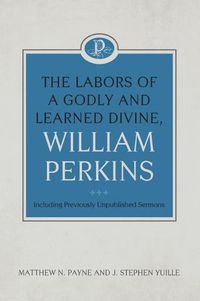 Cover image for Labors of a Godly and Learned Divine, The