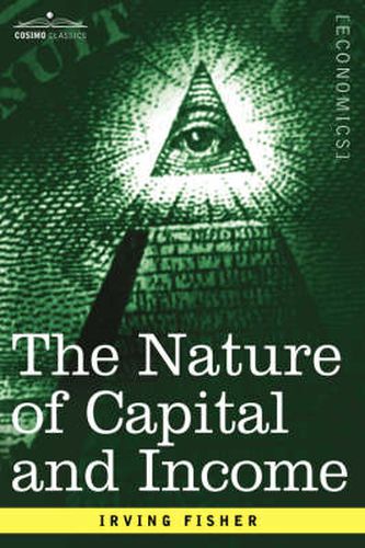 Cover image for The Nature of Capital and Income