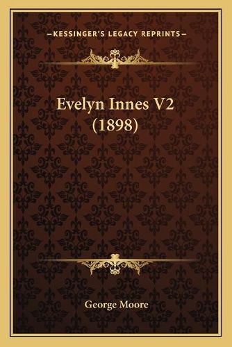 Cover image for Evelyn Innes V2 (1898)