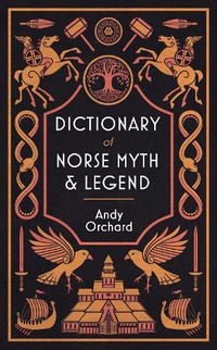 Cover image for The Dictionary of Norse Myth & Legend