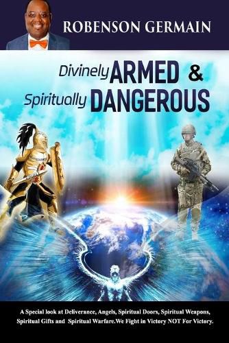 Cover image for Divinely Armed & Spiritually Dangerous: Armed to the Teeth