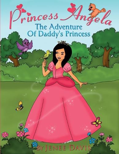 Princess Angela: The Adventure Of Daddy's Princess