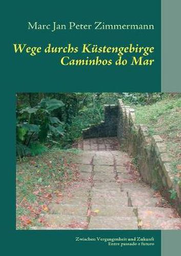 Cover image for Wege durchs Kustengebirge: Zwischen Vergangenheit und Zukunft