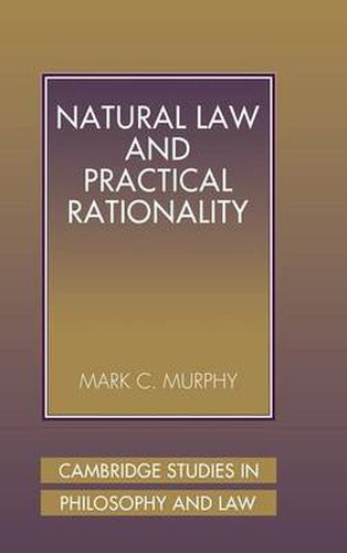 Cover image for Natural Law and Practical Rationality