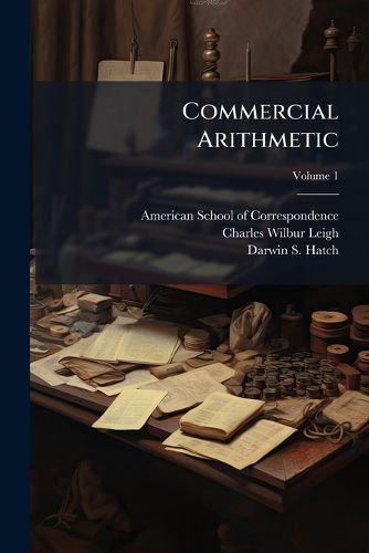 Cover image for Commercial Arithmetic: Instruction Paper, Volume 1