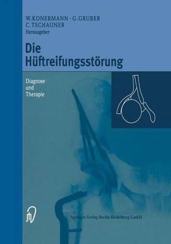 Die Huftreifungsstoerung: Diagnose Und Therapie