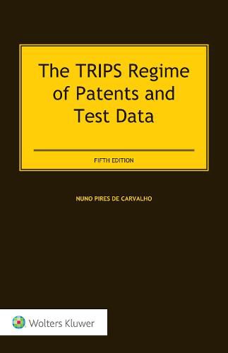 Cover image for The TRIPS Regime of Patents and Test Data