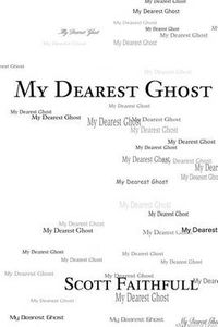 Cover image for My Dearest Ghost