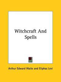 Cover image for Witchcraft and Spells