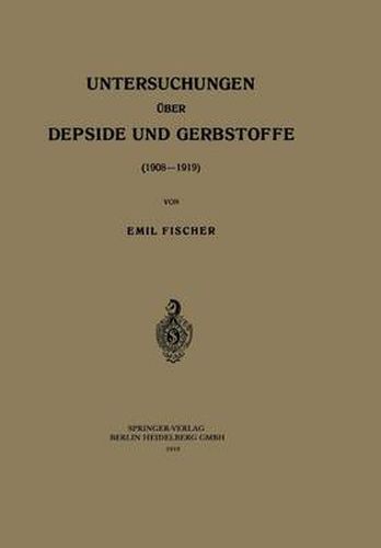 Cover image for Untersuchungen UEber Depside Und Gerbstoffe (1908-1919)