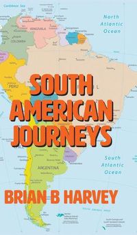 Cover image for South American Journeys