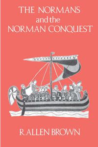 Cover image for The Normans and the Norman Conquest