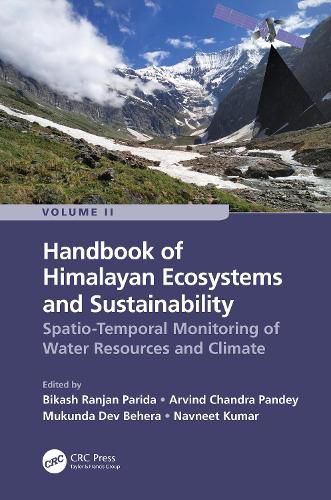 Cover image for Handbook of Himalayan Ecosystems and Sustainability, Volume 2: Spatio-Temporal Monitoring of Water Resources and Climate