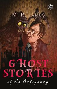 Cover image for Ghost Stories of an Antiquary